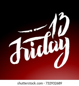 Friday 13. Hand written lettering. Vector Illustration