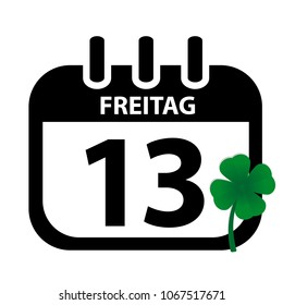 Friday 13th Calendar With Green Clover - Black Vektor Illustration - German Word Freitag - Isolated On White Background