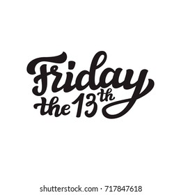 Friday the 13th. Hand drawn typography lettering poster. For social media, sites, party decorations. Vector calligraphy