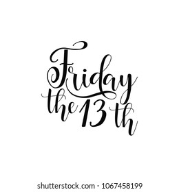 Friday the 13th. Lettering. Can be used for prints bags, t-shirts, posters, cards