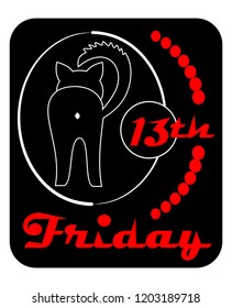 Friday 13th, satiric badge with black cat turned back, line drawing on black background with red inscription