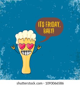 Its friday baby vector concept illustration with funky beer hand drawn character isolated on grunge blue background. happy friday vector background or poster