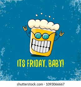Its friday baby vector concept illustration with funky beer hand drawn character isolated on grunge blue background. happy friday vector background or poster