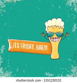 Its friday baby vector concept illustration with funky beer character isolated on grunge background. happy friday vector background 