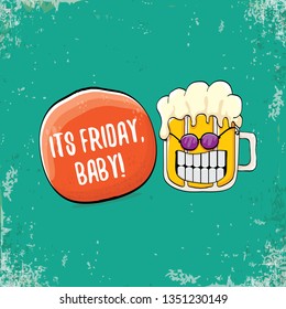 Its friday baby vector concept illustration with funky beer character isolated on grunge background. happy friday vector background 