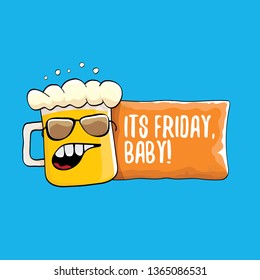 Its friday baby vector concept illustration with funky beer character isolated on blue background. happy friday vector background
