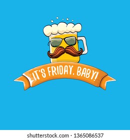 Its friday baby vector concept illustration with funky beer character isolated on blue background. happy friday vector background