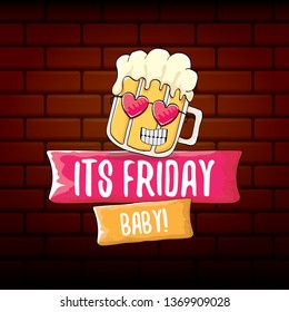 Its friday baby vector concept illustration with funky beer character isolated on brick wall background. happy friday vector background