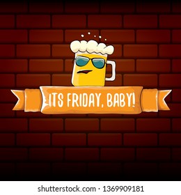 Its friday baby vector concept illustration with funky beer character isolated on brick wall background. happy friday vector background