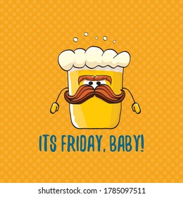 Its friday baby vector concept illustration with funky beer character isolated on orange background. happy friday vector background