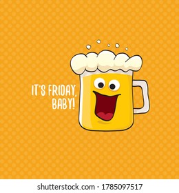Its friday baby vector concept illustration with funky beer character isolated on orange background. happy friday vector background