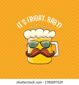 Its friday baby vector concept illustration with funky beer character isolated on orange background. happy friday vector background