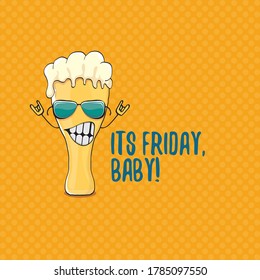Its friday baby vector concept illustration with funky beer character isolated on orange background. happy friday vector background