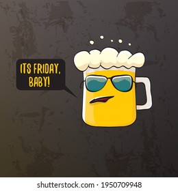 Its friday baby vector concept illustration with funky beer character isolated on grunge grey background. happy friday vector background