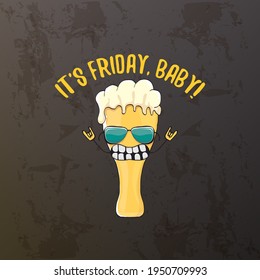 Its friday baby vector concept illustration with funky beer character isolated on grunge grey background. happy friday vector background