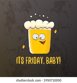 Its friday baby vector concept illustration with funky beer character isolated on grunge grey background. happy friday vector background