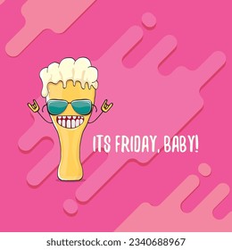 Its friday baby vector concept illustration with funky beer character isolated on pink background. happy friday vector background. TGIF sticker, print poster and label