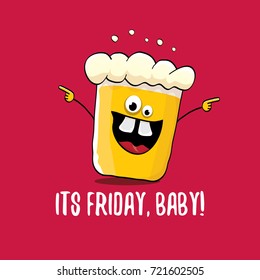 Its friday baby vector concept illustration with funky beer character isolated on red background. happy friday vector background