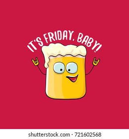 Its friday baby vector concept illustration with funky beer character isolated on red background. happy friday vector background