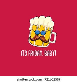 Its friday baby vector concept illustration with funky beer character isolated on red background. happy friday vector background