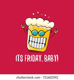 Its friday baby vector concept illustration with funky beer character isolated on red background. happy friday vector background