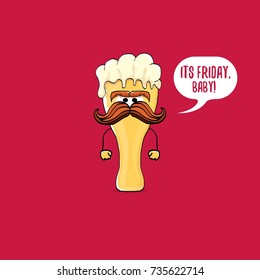 Its friday baby vector concept illustration with funky beer character isolated on red background. happy friday vector background