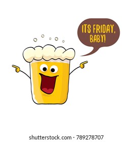 Its friday baby vector concept illustration with funky beer hand drawn character isolated on white background. happy friday vector background or poster