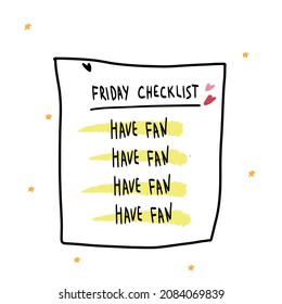 Friday checklist: Have fun. Hand drawn illustration on white background.