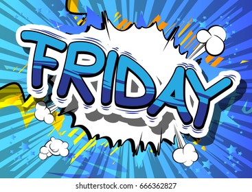 Friday - Comic book style word on abstract background.