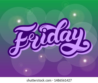 Friday. Day of the week. Hand drawn lettering. Vector illustration. Best for calendar design