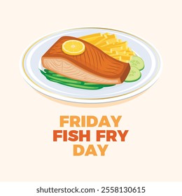 Friday Fish Fry Day poster vector illustration. Grilled salmon fillet and french fries icon vector. Fish steak with lemon drawing. Template for background, banner, card. Important day