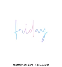 Friday hand lettering with pastel colors on white background.