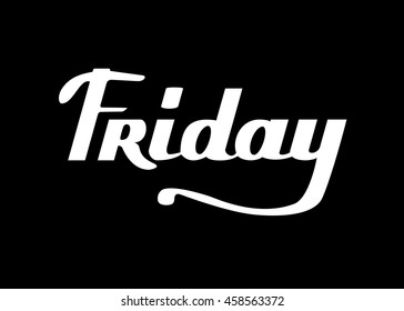 Friday lettering. Hand Drawn Brush Script . Vector Illustration. Typographic art.