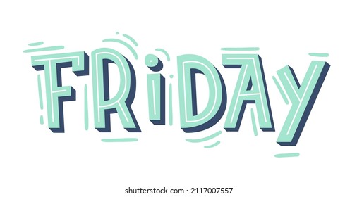 "Friday" lettering. Modern hand-written text. Sticker for planner. Bright "Friday" text. Days of week. Planning concept. Vector illustration.