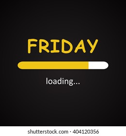 Friday loading - funny inscription template