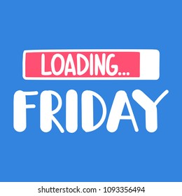 Friday loading. Vector illustration on blue background.