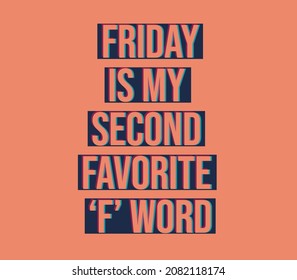 Friday My Favorite F Word Illustration Stock Vector (Royalty Free ...