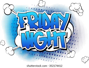 Friday Night - Comic book style word on abstract background.