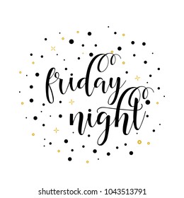 friday night. lettering. Hand drawn vector illustration. element for flyers, banner, postcards and posters. Modern calligraphy