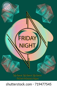 Friday Night party poster template with geometric objects.Music DJ disco dance concert poster.Pop art vintage Memphis style.Trendy banner.Vector illustration.