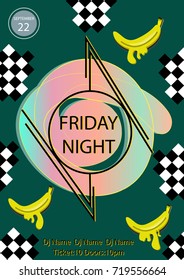 Friday Night party poster template with geometric objects.Music DJ disco dance event poster.Pop art vintage Memphis style.Black and white rhombus and bananas.Trendy banner.Vector illustration.