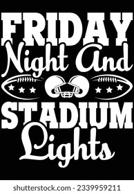 Friday night and stadium lights vector art design, eps file. design file for t-shirt. SVG, EPS cuttable design file