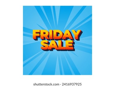 Friday sale. Text effect design in 3D look with eye catching color