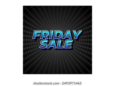 Friday sale. Text effect design in 3D look with eye catching color