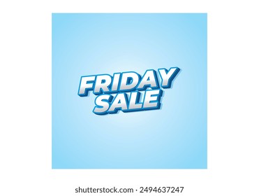 Friday sale. Text effect design in 3D look with eye catching color