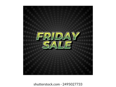Friday sale. Text effect design in 3D look with eye catching color