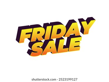 Friday sale. Text effect design in 3D look with eye catching color