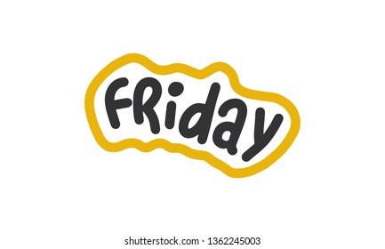 Friday sticker. Handwritten vector lettering. Unique hand drawn nursery poster. Cute phrases. Ink brush calligraphy. Scandinavian style. Poster, banner, t-shirt design element. Vector illustration