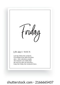 Friday, vector. Minimalist modern poster design. Friday noun description. Wording Design isolated on white background, lettering. Wall art