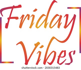 Friday Vibes Greeting Poster Text